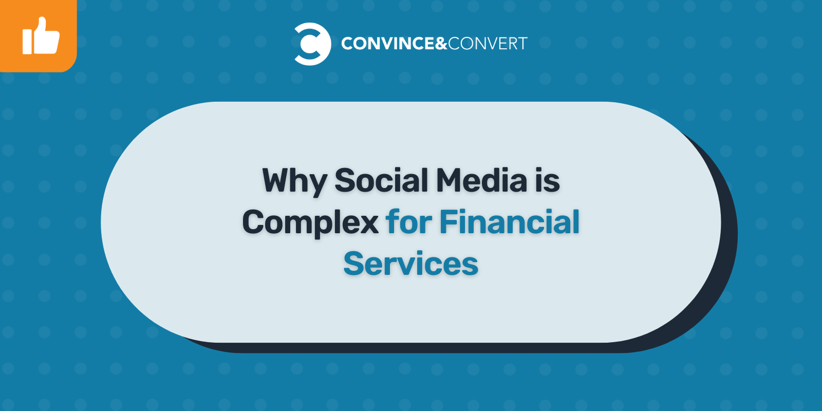 Read more about the article Why Social Media is Complex for Financial Services