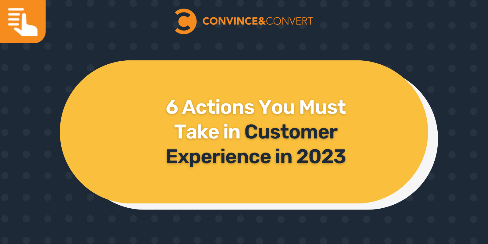 You are currently viewing 6 Actions You Must Take in Customer Experience in 2023