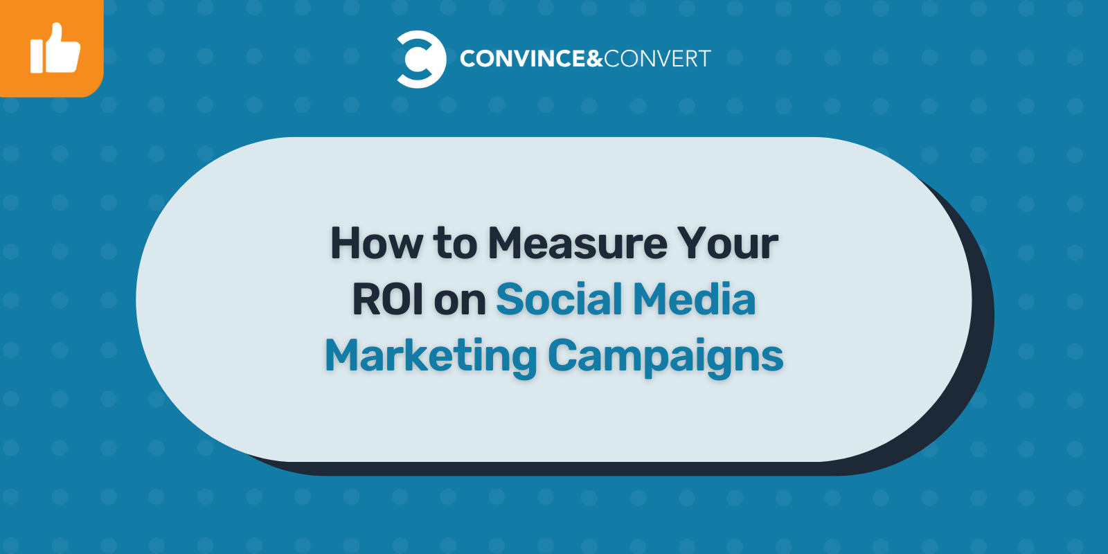 You are currently viewing How to Measure Your ROI on Social Media Marketing Campaigns