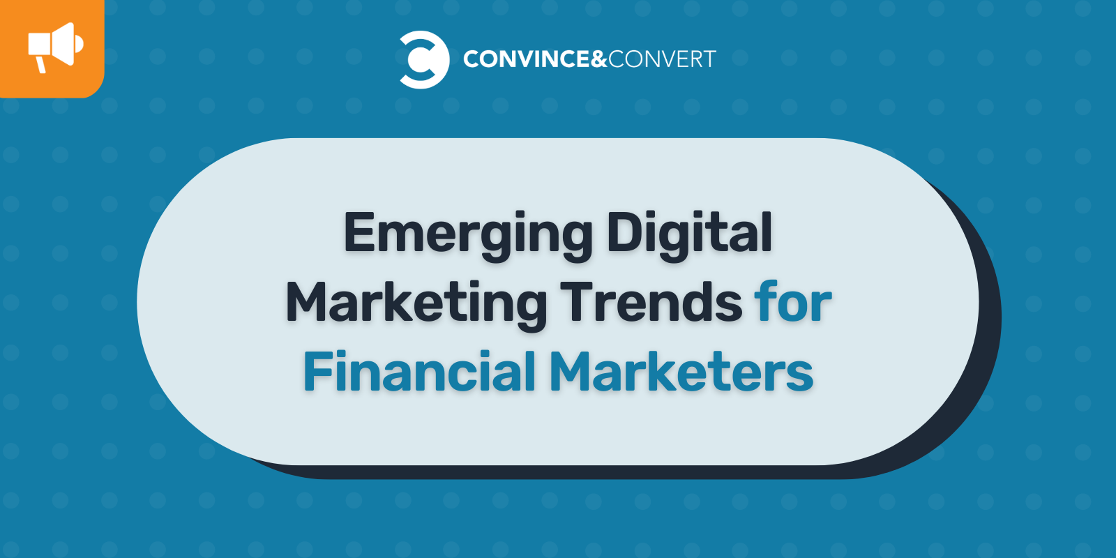 You are currently viewing Emerging Digital Marketing Trends for Financial Marketers