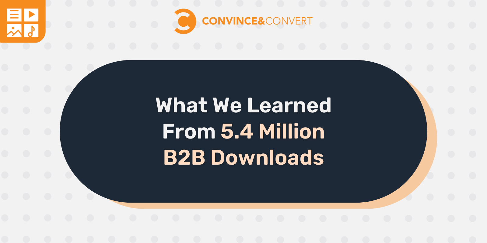 You are currently viewing What We Learned From 5.4 Million B2B Downloads