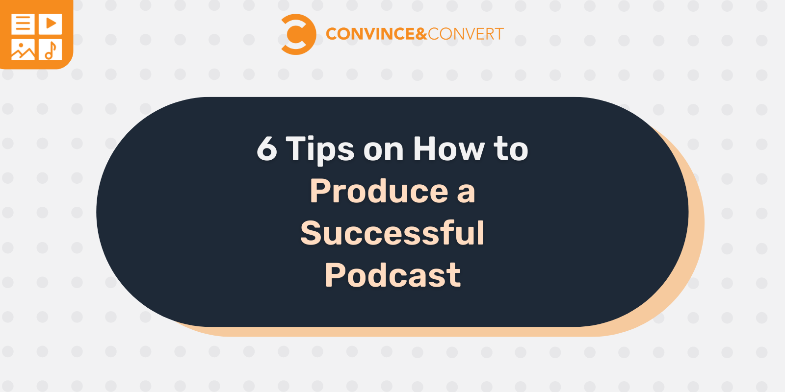 You are currently viewing 6 Tips on How to Produce a Successful Podcast
