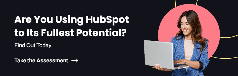 You are currently viewing The Do’s and Dont’s of HubSpot Reporting